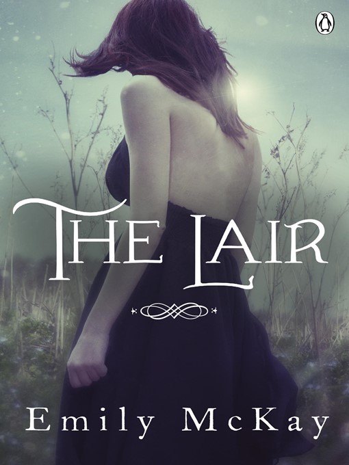 Title details for The Lair by Emily McKay - Wait list